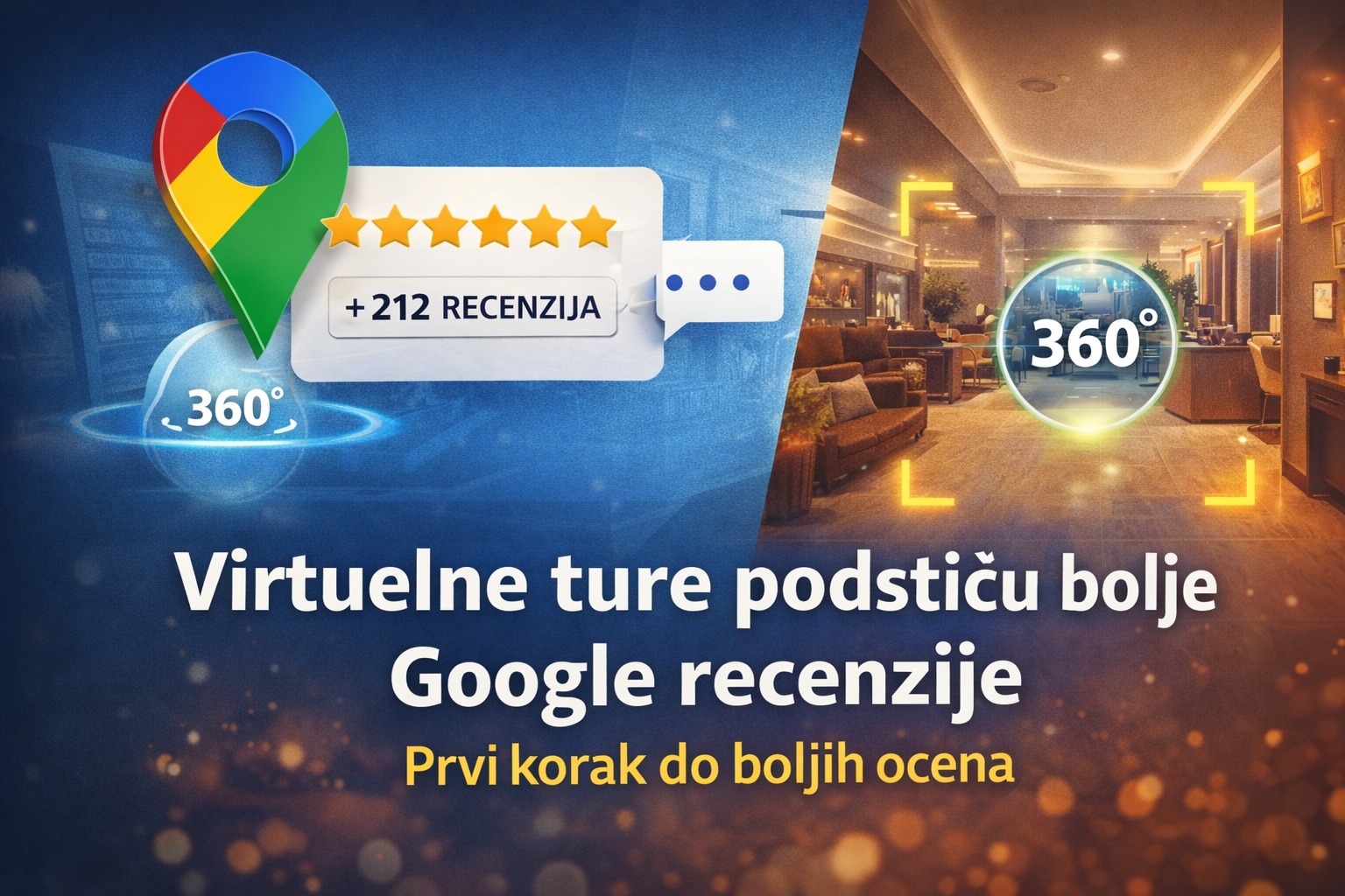 Google recenzije i virtuelne ture – kako prvi utisak utiče na ocenu koju dobijate